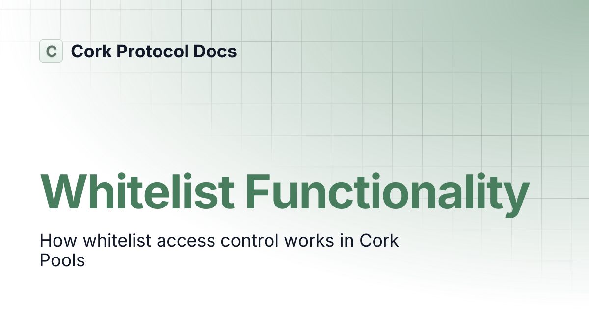 Whitelist Functionality | Cork Protocol Docs